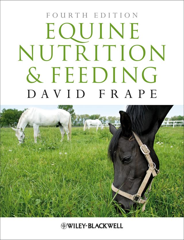 Equine Nutrition and Feeding by David Frape