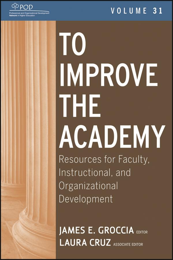 To Improve the Academy by James E. Groccia, Laura Cruz