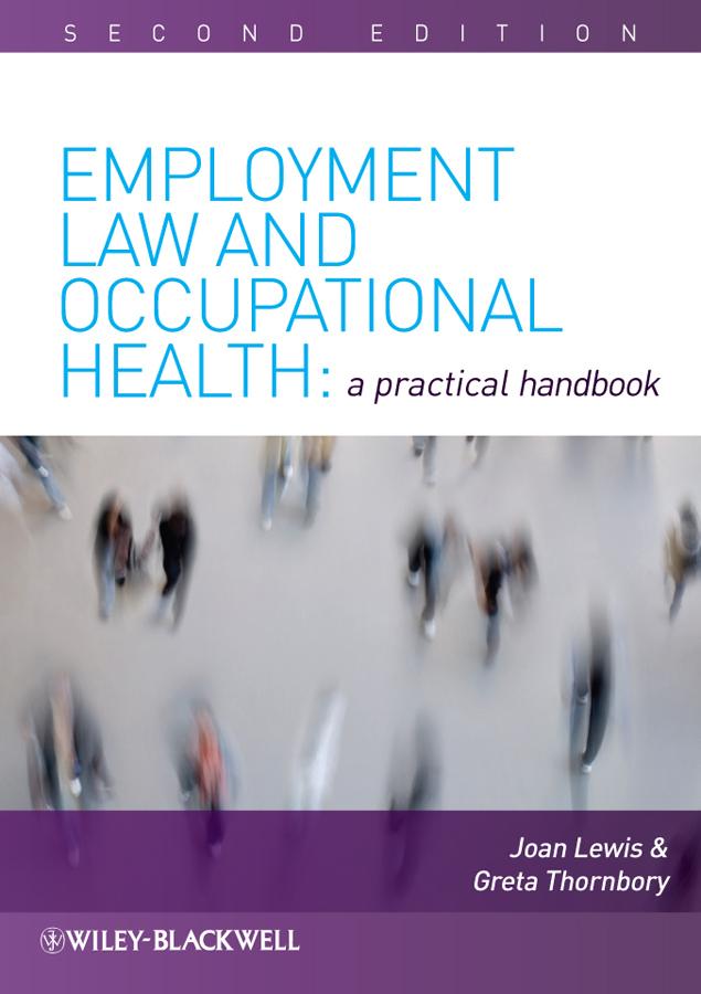 Employment Law and Occupational Health by Greta Thornbory, Joan Lewis