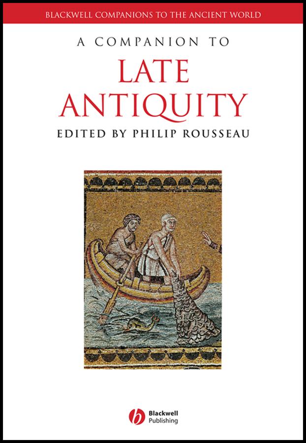 A Companion to Late Antiquity