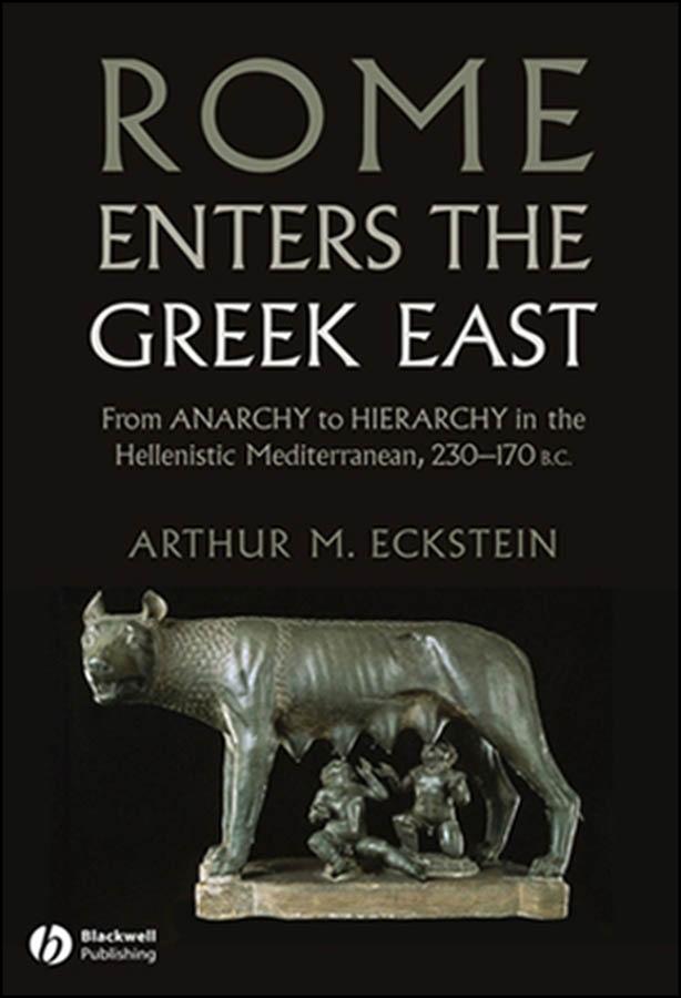Rome Enters the Greek East