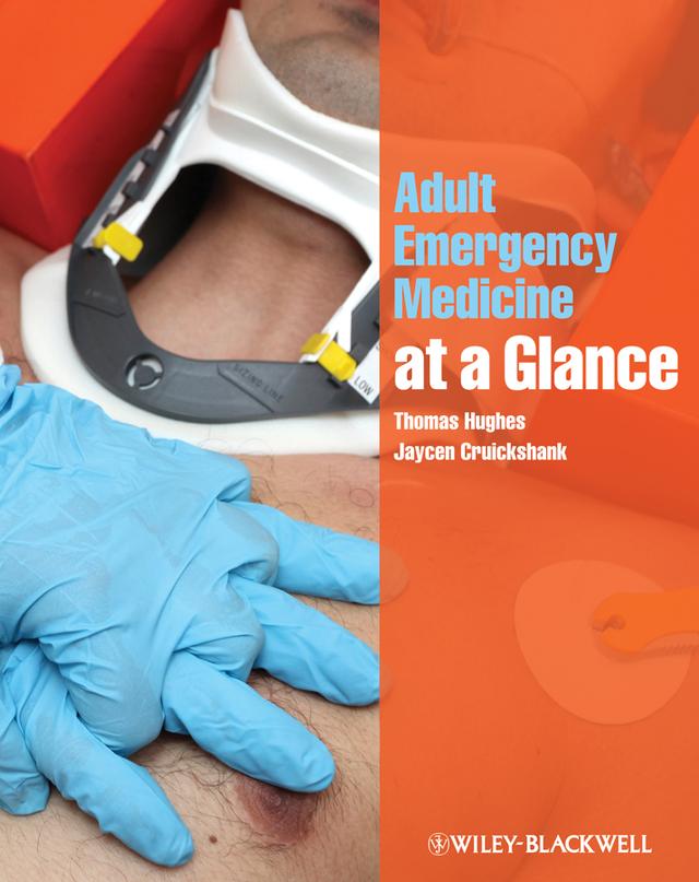 Adult Emergency Medicine at a Glance by Jaycen Cruickshank, Thomas Hughes