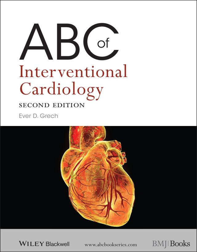 ABC of Interventional Cardiology by Ever D. Grech