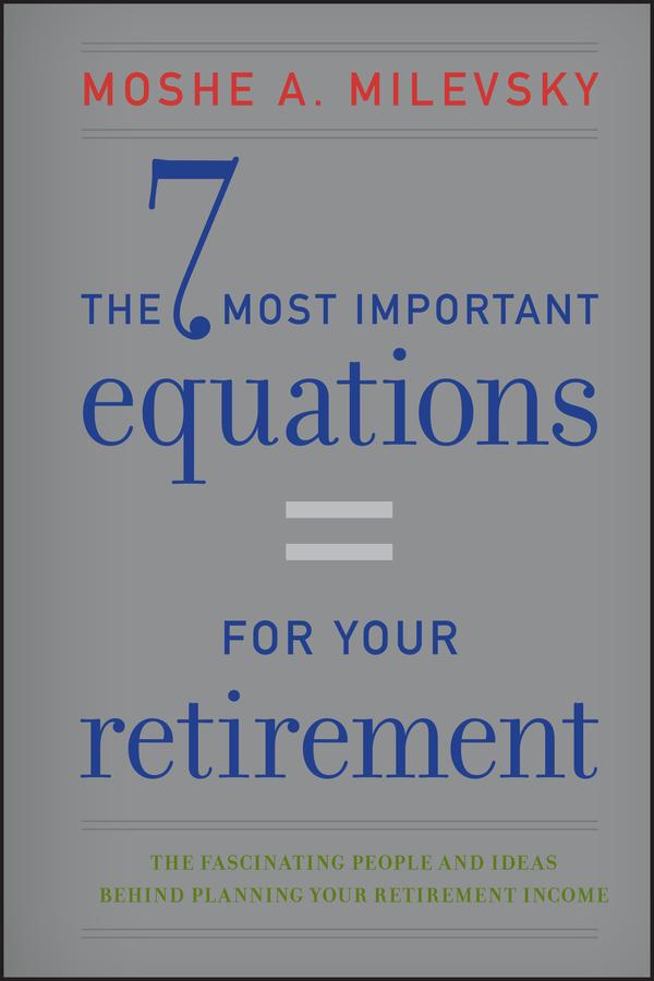 The 7 Most Important Equations for Your Retirement