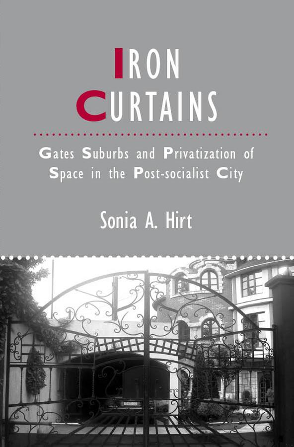 Iron Curtains by Sonia A. Hirt