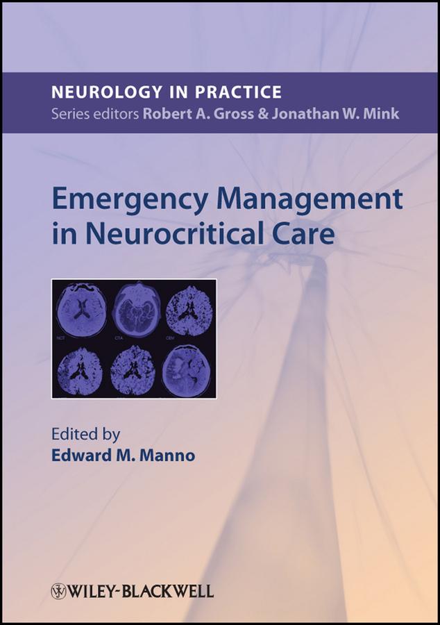 Emergency Management in Neurocritical Care by Edward Manno
