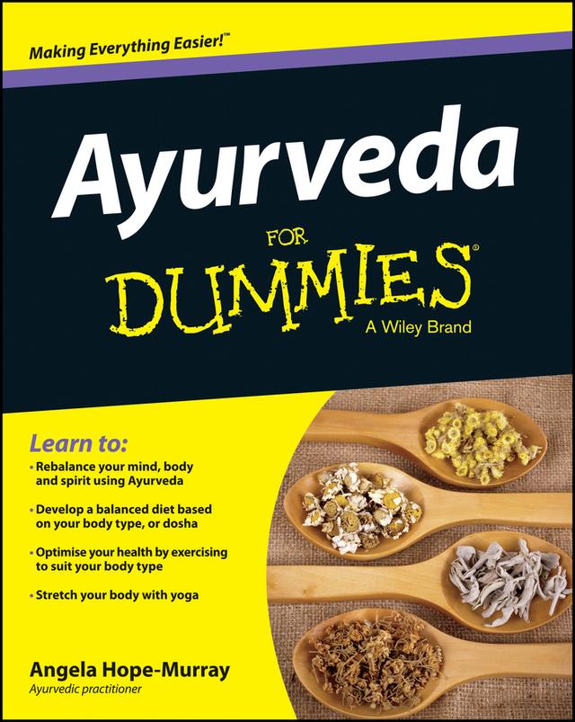 Ayurveda For Dummies by Angela Hope-Murray