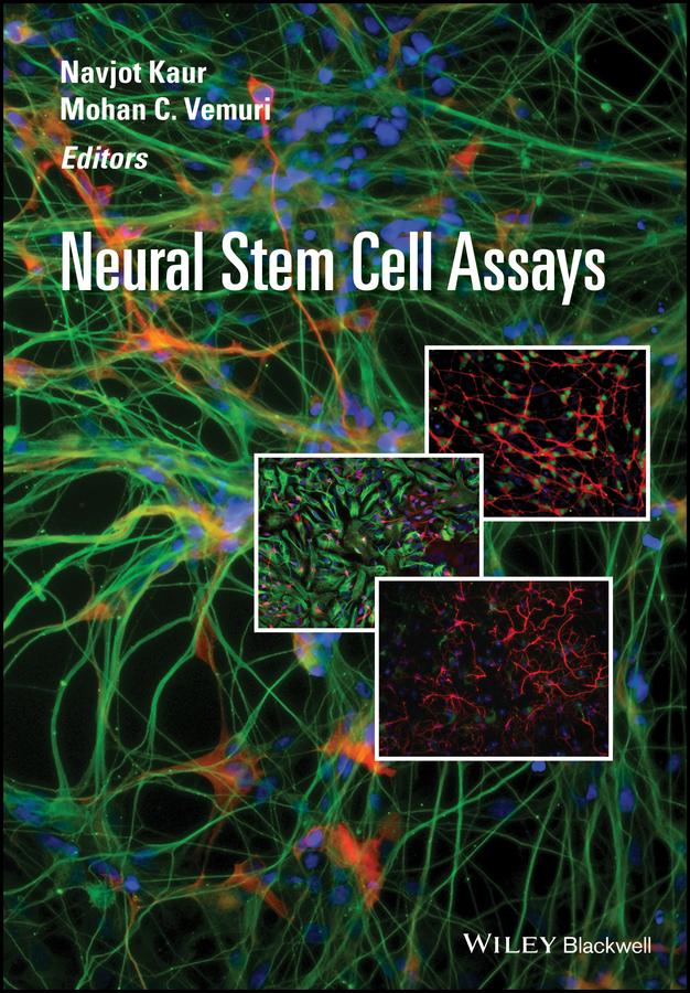 Neural Stem Cell Assays by Mohan C. Vemuri, Navjot Kaur
