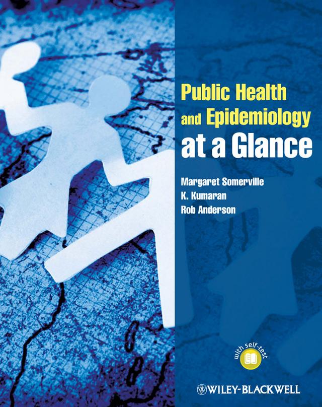 Public Health and Epidemiology at a Glance by K. Kumaran, Margaret Somerville, Rob Anderson
