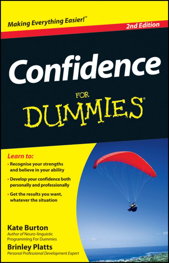 Confidence For Dummies by Brinley N. Platts, Kate Burton