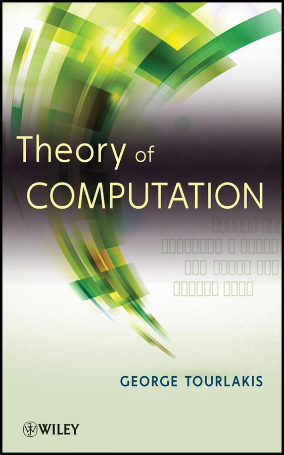 Theory of Computation by George Tourlakis