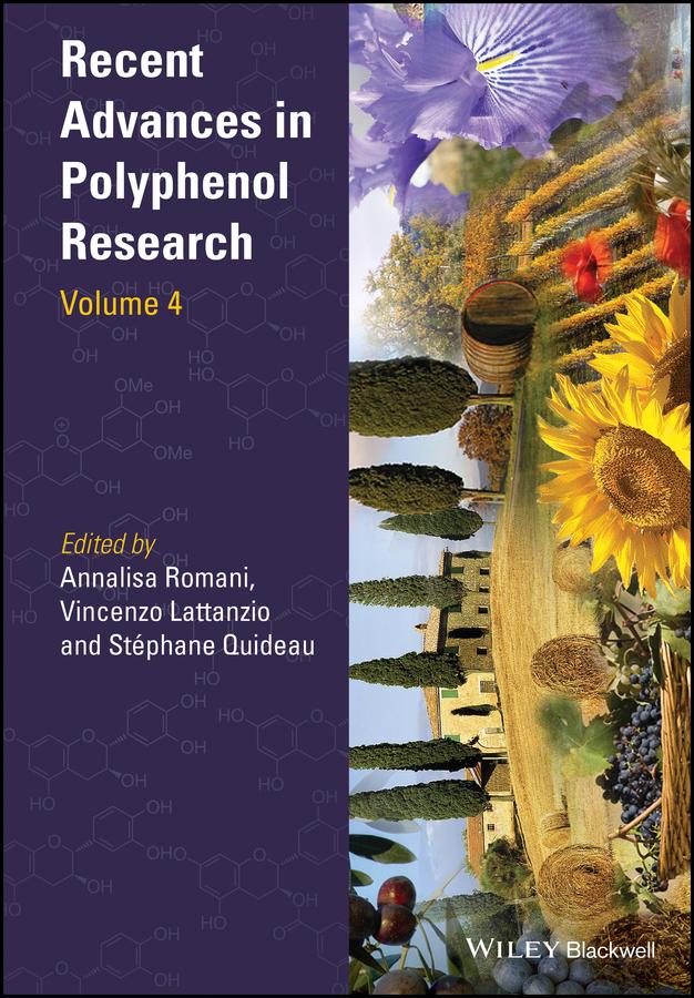 Recent Advances in Polyphenol Research, Volume 4 by Annalisa Romani, Stéphane Quideau, Vincenzo Lattanzio