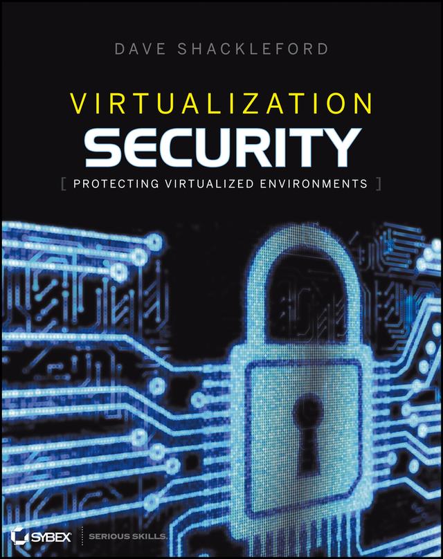 Virtualization Security by Dave Shackleford