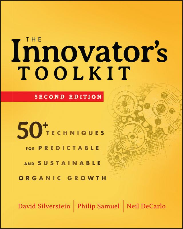The Innovator's Toolkit by David Silverstein, Neil DeCarlo, Philip Samuel