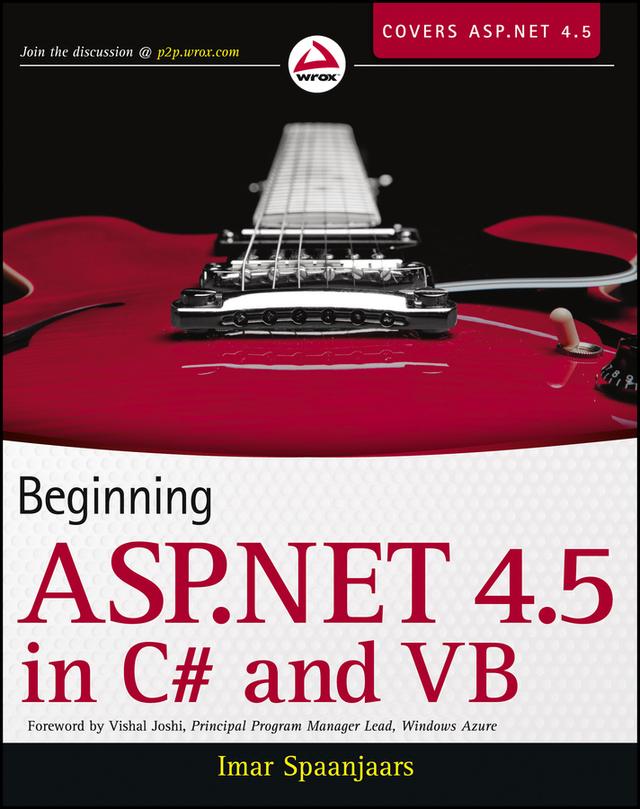 Beginning ASP.NET 4.5: in C# and VB by Imar Spaanjaars