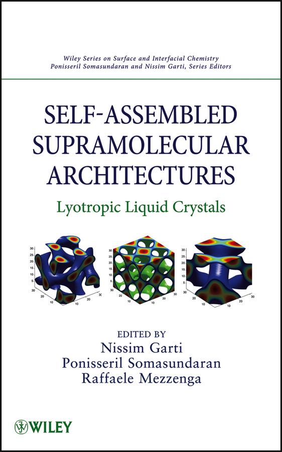 Self-Assembled Supramolecular Architectures by Nissim Garti, Ponisseril Somasundaran, Raffaele Mezzenga