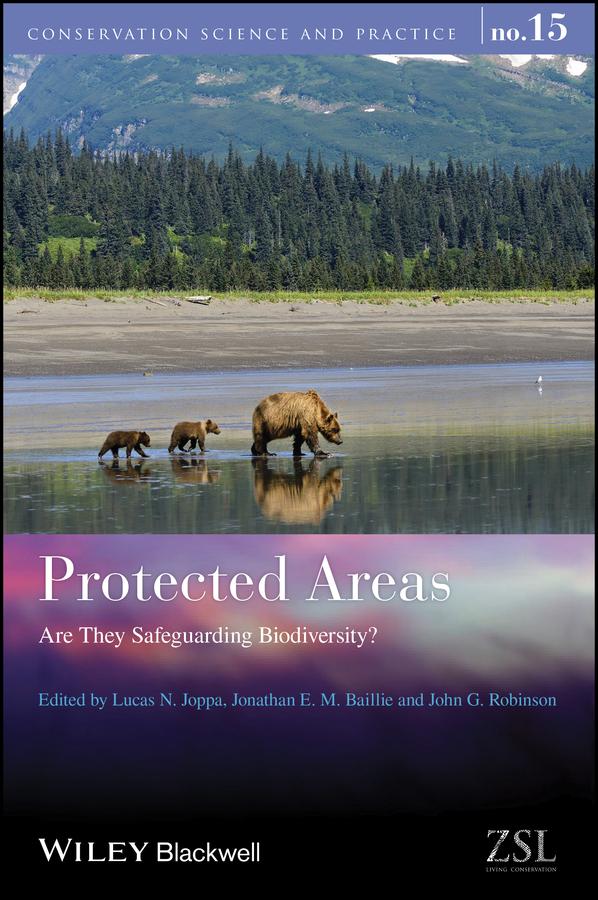 Protected Areas by John G. Robinson, Jonathan E. M. Bailie, Lucas N. Joppa