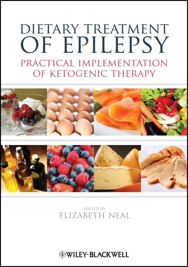 Dietary Treatment of Epilepsy by Elizabeth Neal