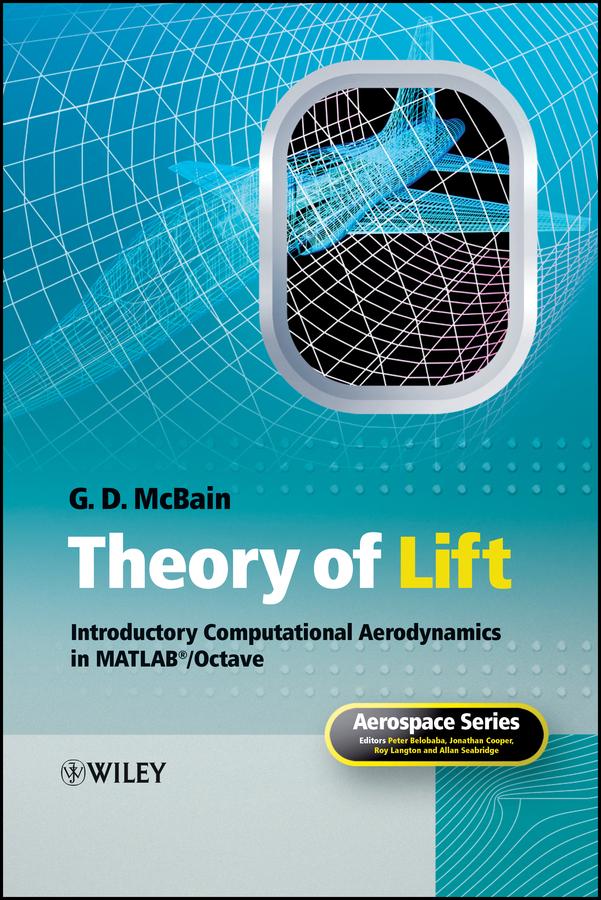 Theory of Lift by Allan Seabridge, G. D. McBain, Jonathan Cooper, Peter Belobaba, Roy Langton