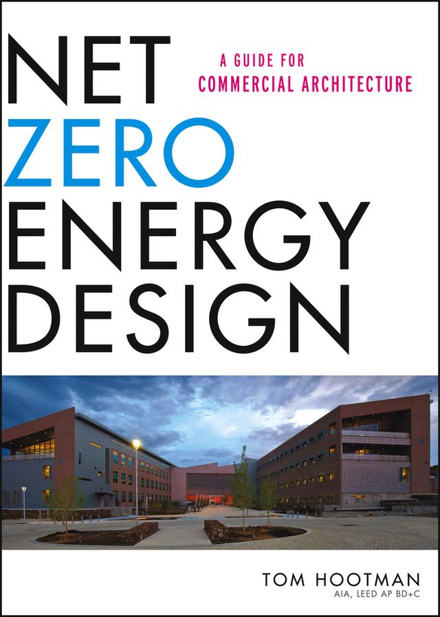 Net Zero Energy Design by Thomas Hootman
