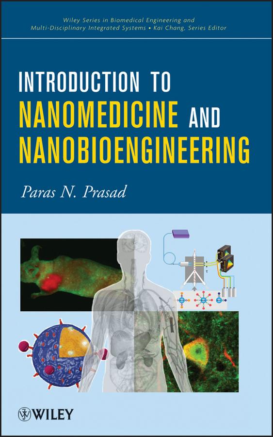 Introduction to Nanomedicine and Nanobioengineering by Paras N. Prasad