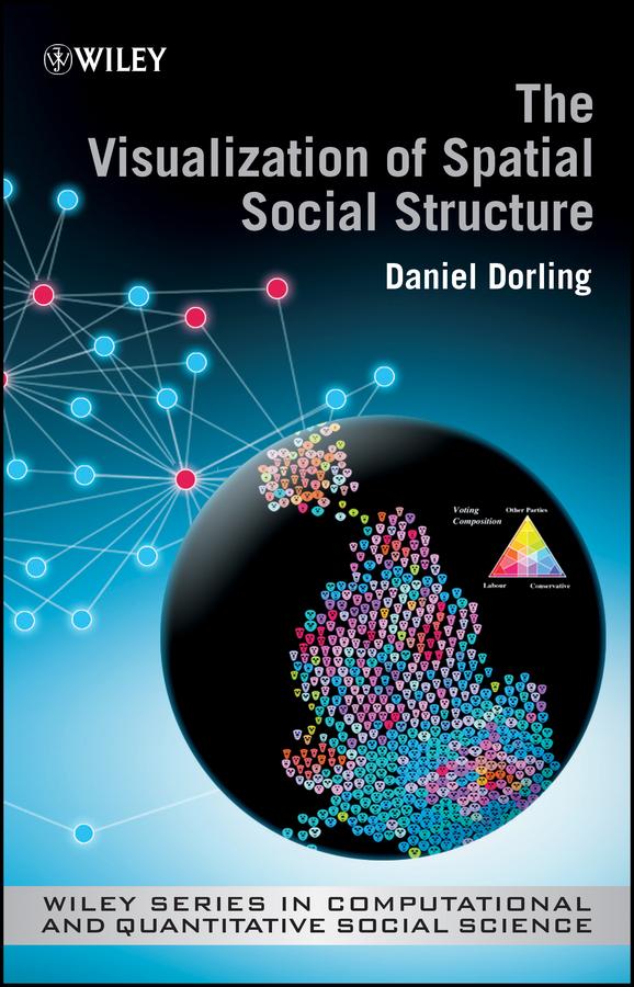 The Visualization of Spatial Social Structure by Danny Dorling