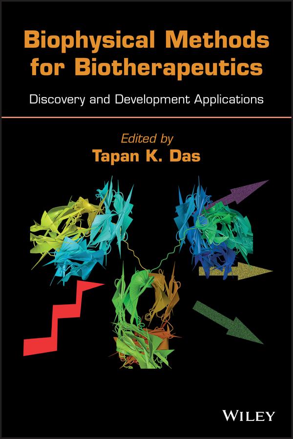 Biophysical Methods for Biotherapeutics by Tapan K. Das