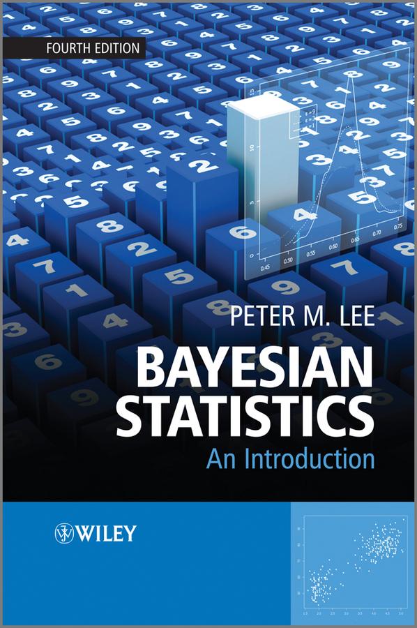 Bayesian Statistics by Peter M. Lee