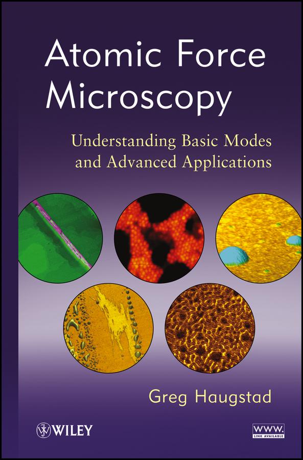 Atomic Force Microscopy by Greg Haugstad