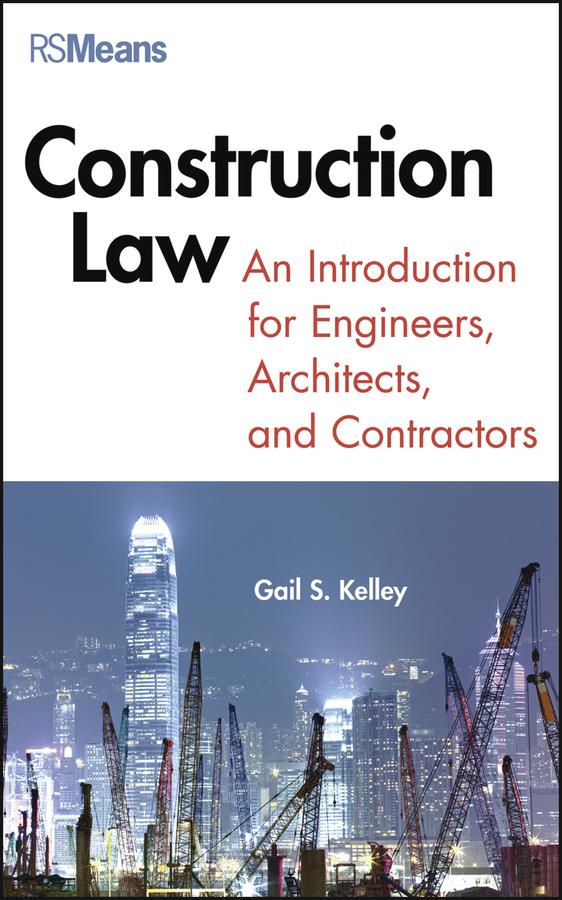 Construction Law by Gail Kelley