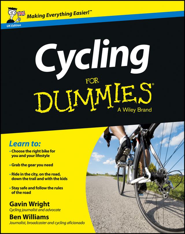 Cycling For Dummies - UK by Ben Williams, Gavin Wright