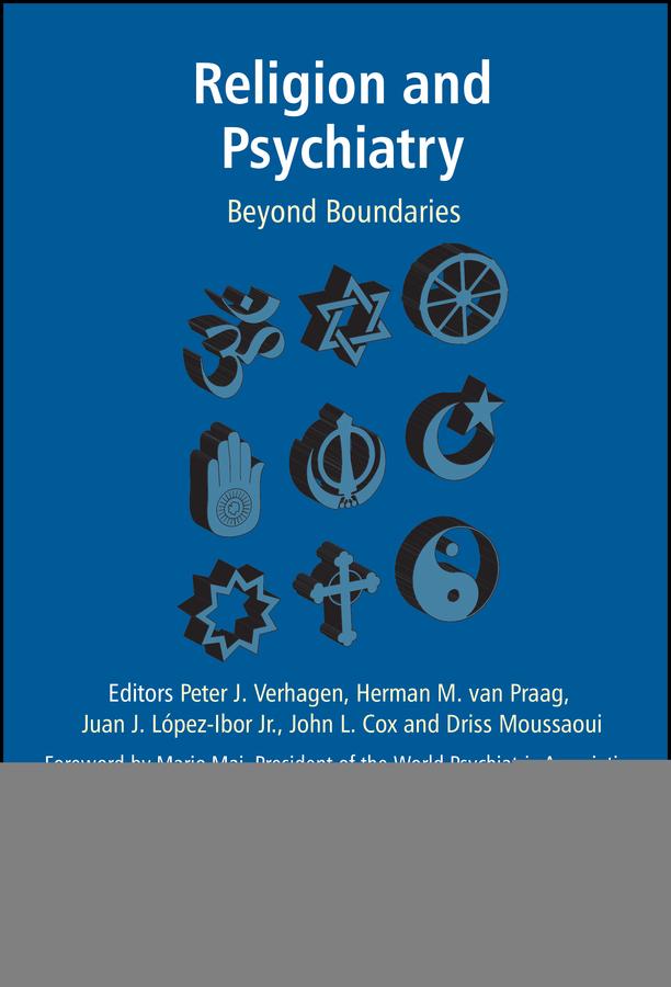 Religion and Psychiatry by Driss Moussaoui, Herman M. Van Praag, John Cox, Juan José Lopez-Ibor, Peter Verhagen