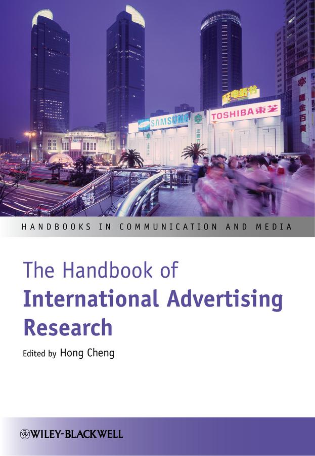 The Handbook of International Advertising Research by Hong Cheng