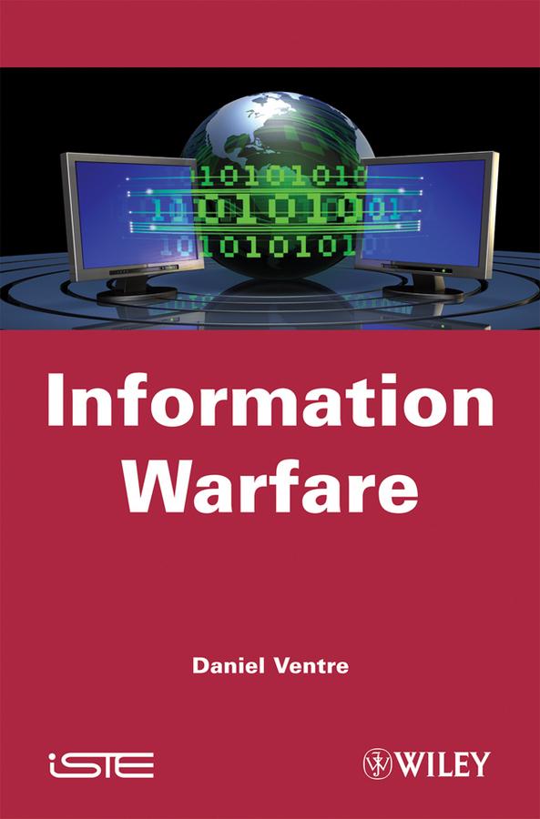 Information Warfare by Daniel Ventre