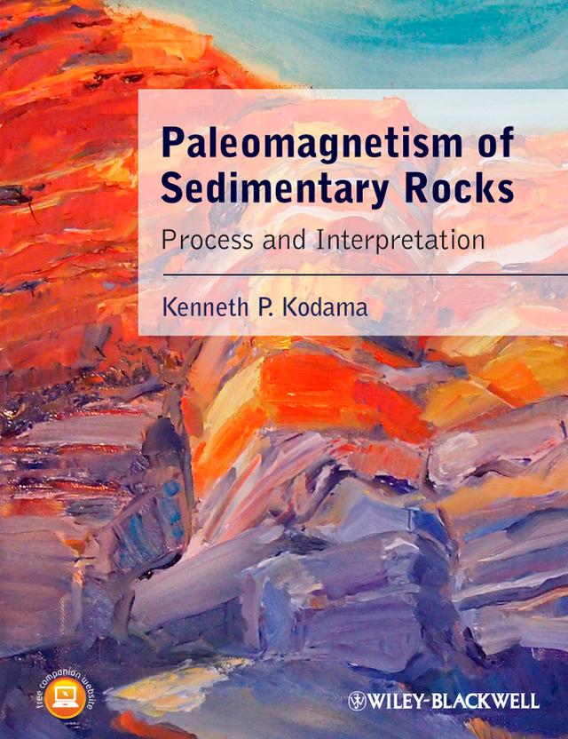 Paleomagnetism of Sedimentary Rocks by Kenneth P. Kodama
