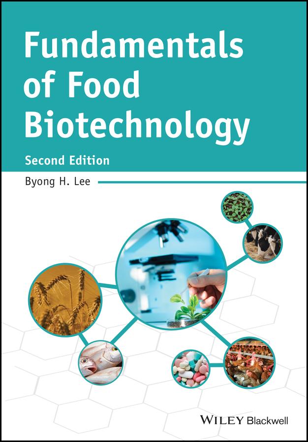 Fundamentals of Food Biotechnology by Byong H. Lee
