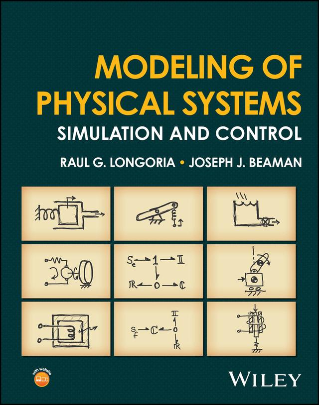 Modeling of Physical Systems by Joseph J. Beaman, Raul G. Longoria