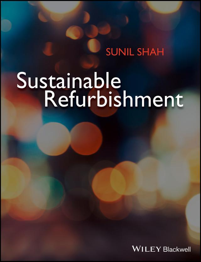 Sustainable Refurbishment by Sunil Shah