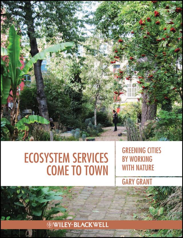 Ecosystem Services Come To Town by Gary Grant