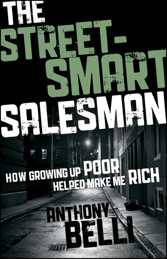 The Street-Smart Salesman by Anthony Belli