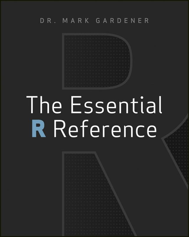 The Essential R Reference by Mark Gardener