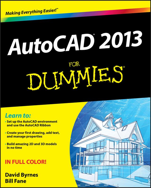 AutoCAD 2013 For Dummies by Bill Fane, David Byrnes
