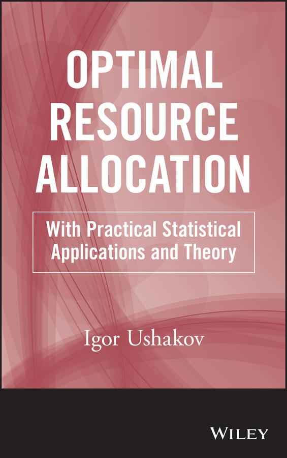 Optimal Resource Allocation by Igor A. Ushakov