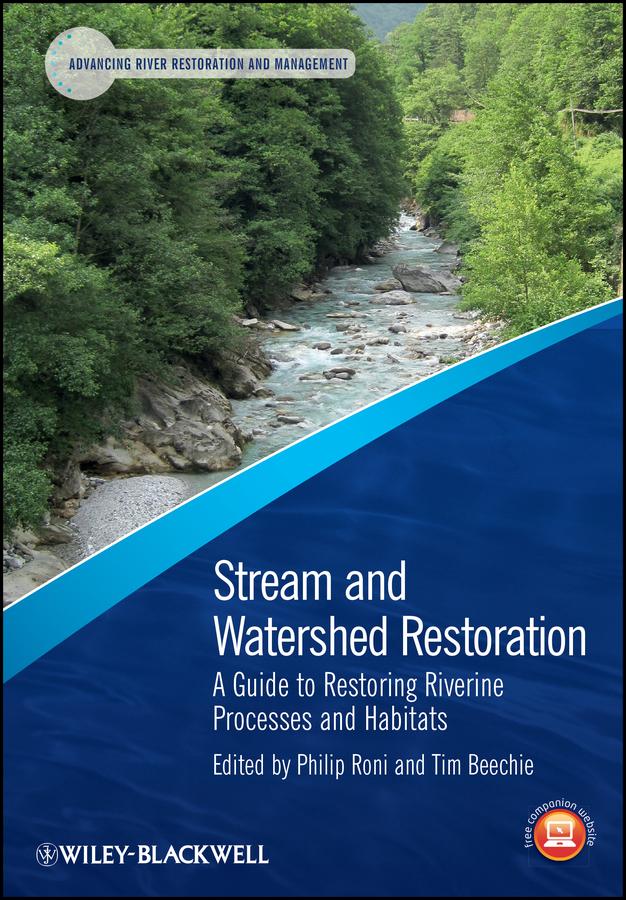 Stream and Watershed Restoration by Philip Roni, Tim Beechie
