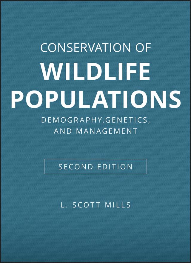 Conservation of Wildlife Populations by L. Scott Mills