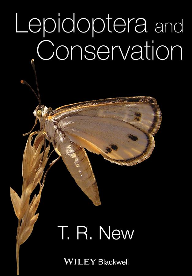 Lepidoptera and Conservation by T. R. New