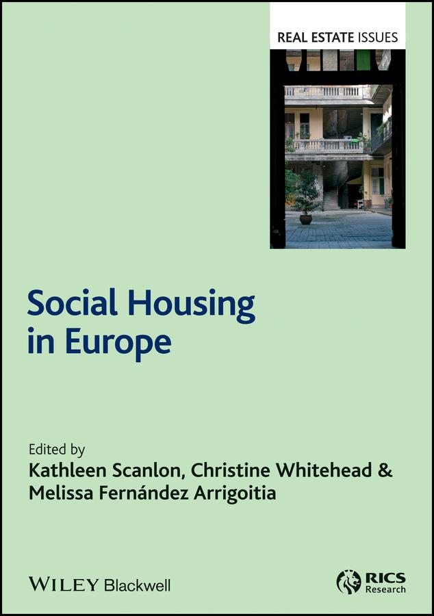 Social Housing in Europe by Christine Whitehead, Kathleen Scanlon, Melissa Fernández Arrigoitia