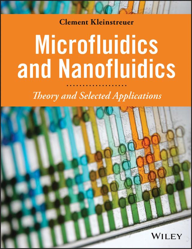 Microfluidics and Nanofluidics by Clement Kleinstreuer