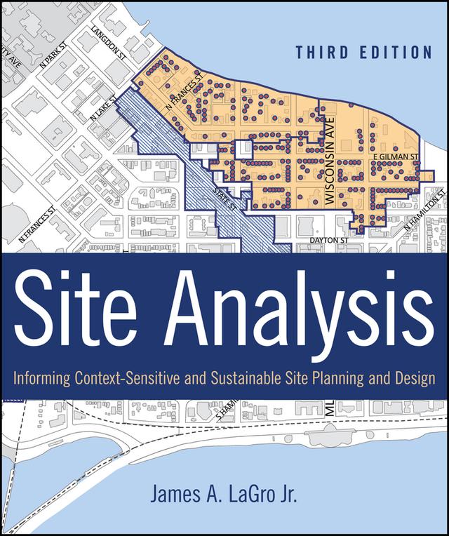 Site Analysis by James A. LaGro, Jr.