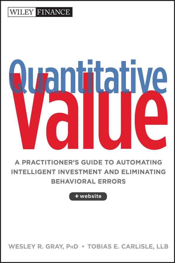 Quantitative Value by Tobias E. Carlisle, Wesley R. Gray